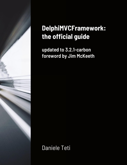 DelphiMVCFramework - the official guide: updated to 3.2.1-carbon