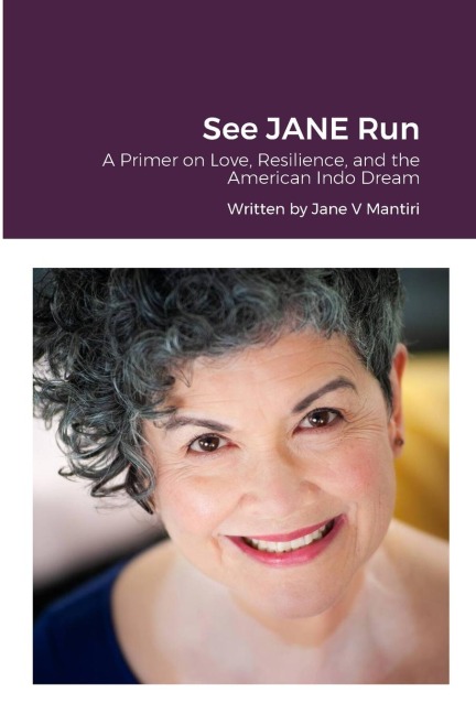 See JANE Run: A Primer on Love, Resilience, and the American Indo Dream