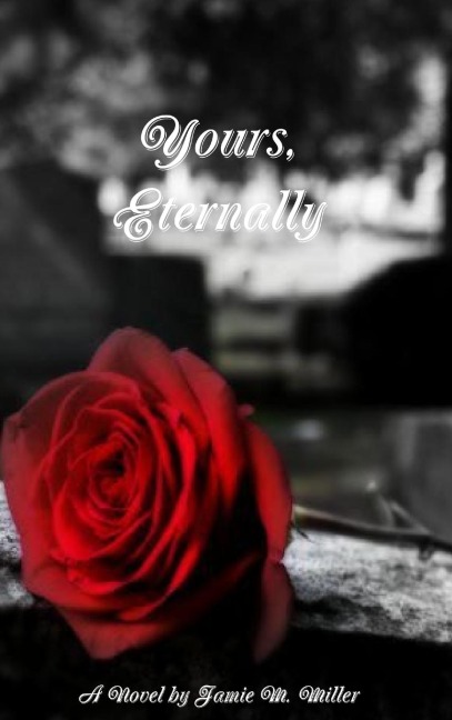 Yours, Eternally