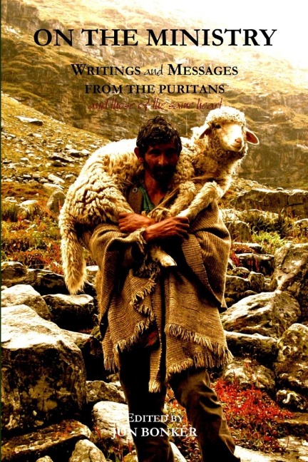On The Ministry: Writings And Messages From The Puritans
