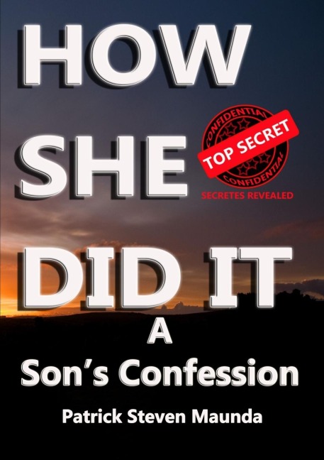 How She Did It: A Sons Confession