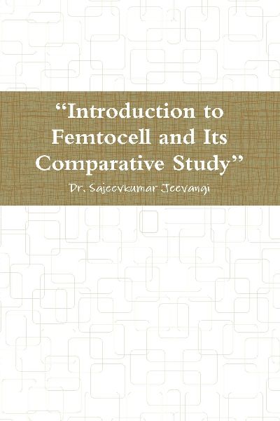 Introduction to Femtocell and Its Comparative Study