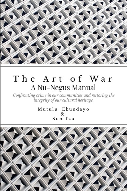 The Art of War: A Nu-Negus Manual