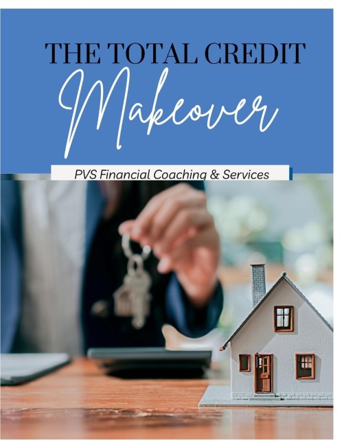 The Total Credit Makeover: Everything you need to know to fix your own credit