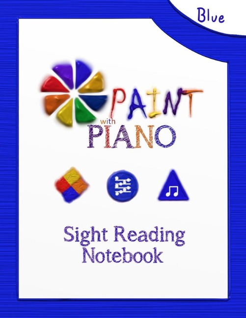 Paint with Piano: Blue Sight Reading Notebook (Saddle Stich)
