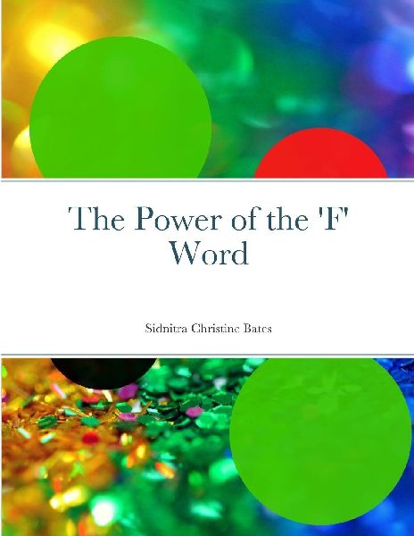The Power of the F Word
