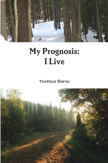 My Prognosis: I Live