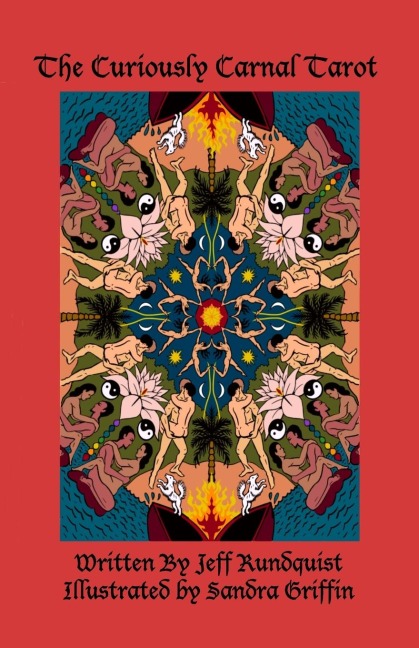 The Curiously Carnal Tarot A Sex-Positive Tarot for Adults