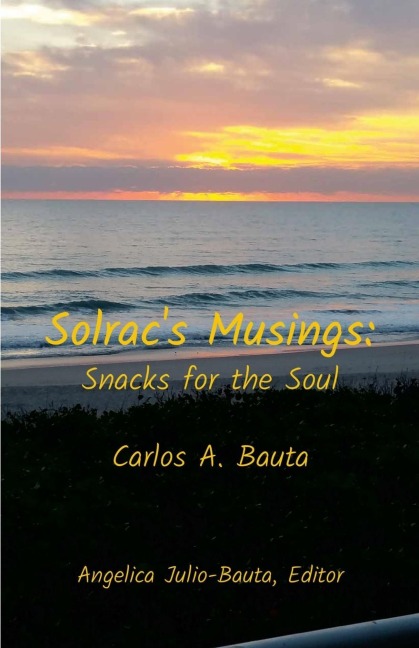 Solracs Musings: : Snacks for the Soul
