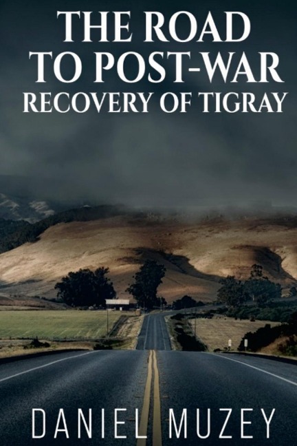 The Road to Post-War Recovery of Tigray