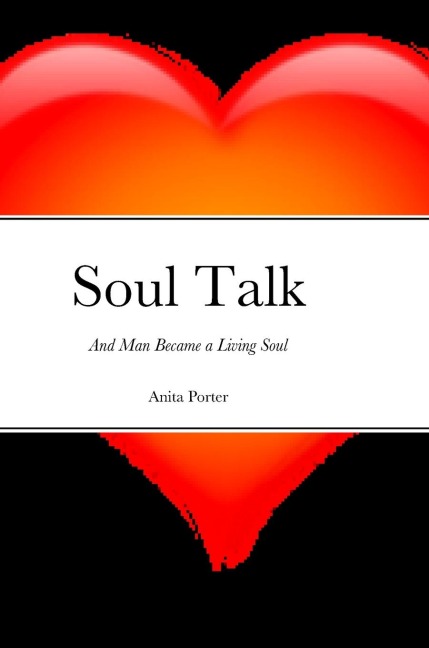 Soul Talk: And Man Became a Living Soul