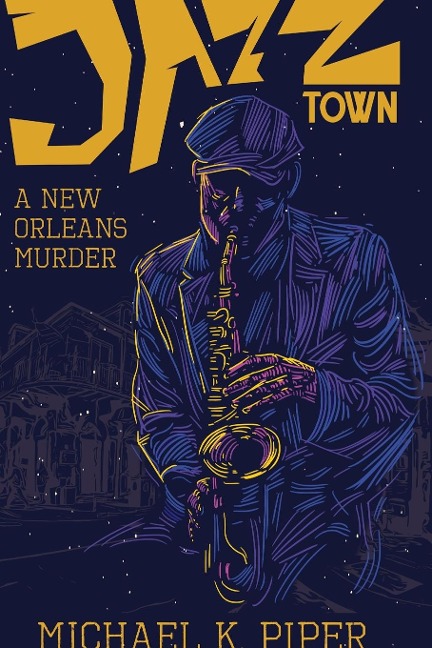 Jazz Town: A New Orleans Murder