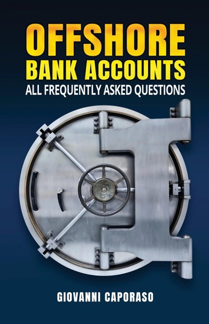 Offshore Bank Accounts: all frequently asked questions