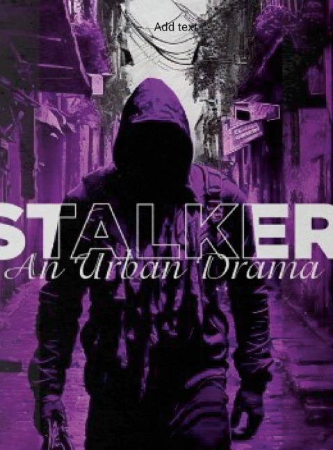 STALKER: AN URBAN DRAMA- PROCEEDS HELP FIGHT DOMESTIC VIOLENCE/ABUSE-PART TWO-INTERNATIONAL MATTERS