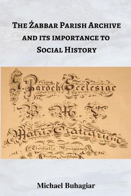 The ¿abbar Parish Archive and its importance to social history