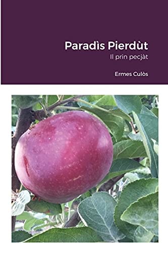 Paradìs Pierdùt Il Prin Pecjàt