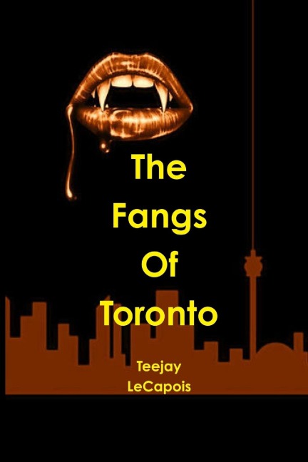 The  Fangs  Of  Toronto