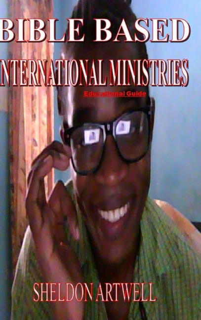 BIBLE BASED INTERNATIONAL MINISTRIES - Educational Guide