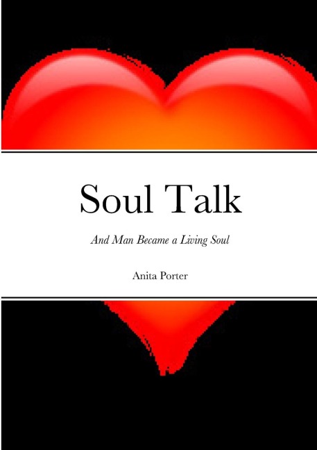 Soul Talk: And Man Became a Living Soul