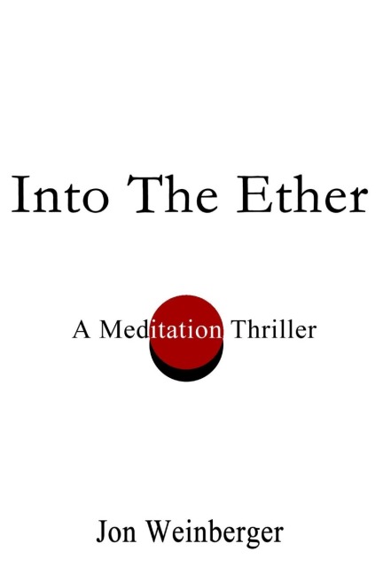 Into the Ether: A Meditation Thriller