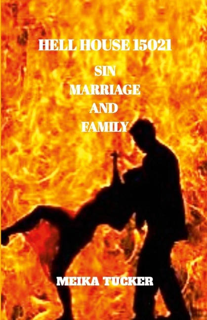 Hell House 15021: Sin, Marriage, and Family