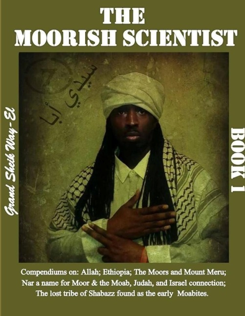 The Moorish Scientist: Book 1
