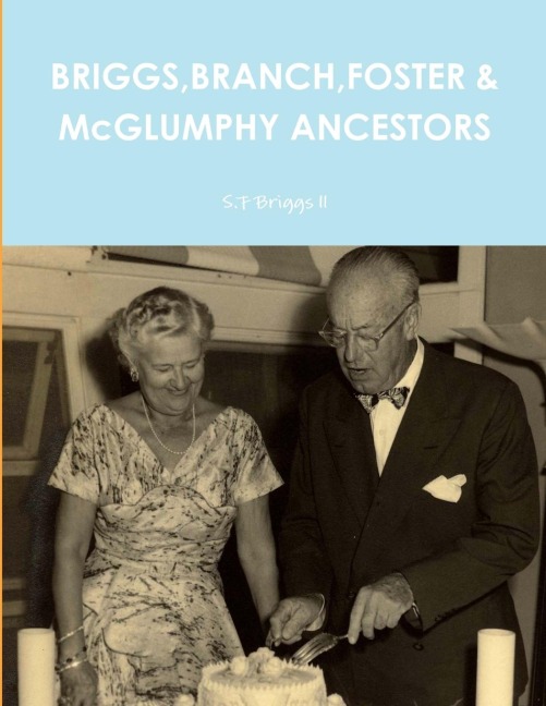 BRIGGS,BRANCH,FOSTER & McGLUMPHY ANCESTORS