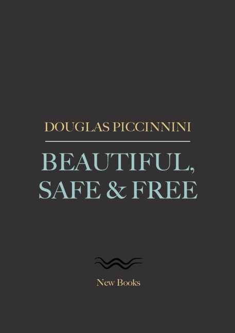 Beautiful, Safe & Free