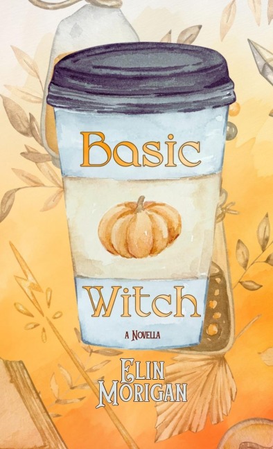 Basic Witch: A Novella