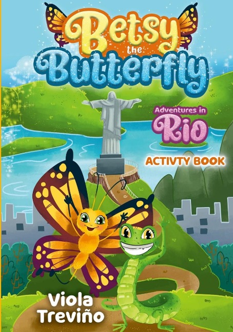 Betsy the Butterfly: Adventures in Rio - Activity Book