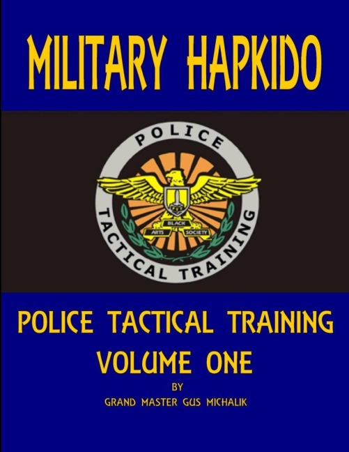 MILITARY HAPKIDO: POLICE TACTICAL TRAINING VOL. 1