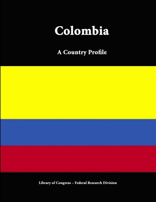 Colombia: A Country Profile