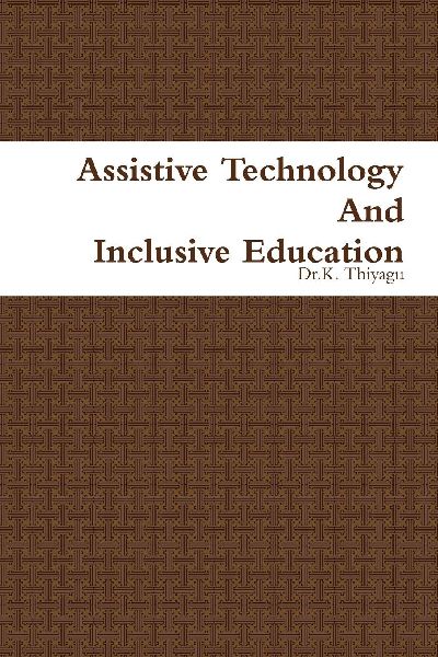 ASSISTIVE TECHNOLOGY  AND  INCLUSIVE EDUCATION