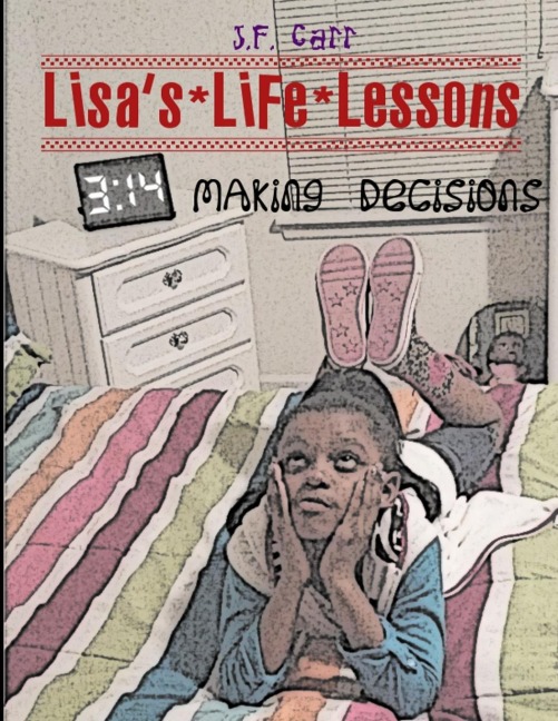 Lisas Life Lessons: Making Decisions