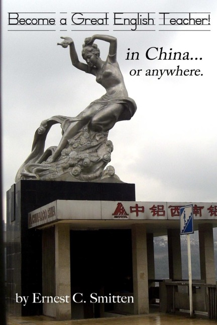 Become a Great English Teacher! in China... or anywhere.