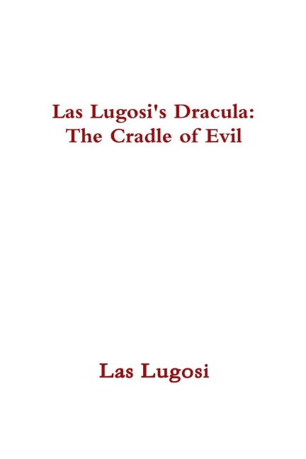 Las Lugosis Dracula: The Cradle of Evil