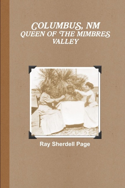 Columbus, NM Queen of the Mimbres Valley