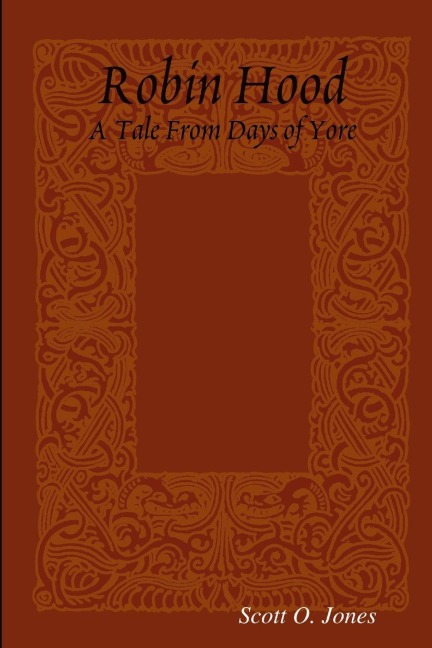 Robin Hood, A Tale From Days of Yore