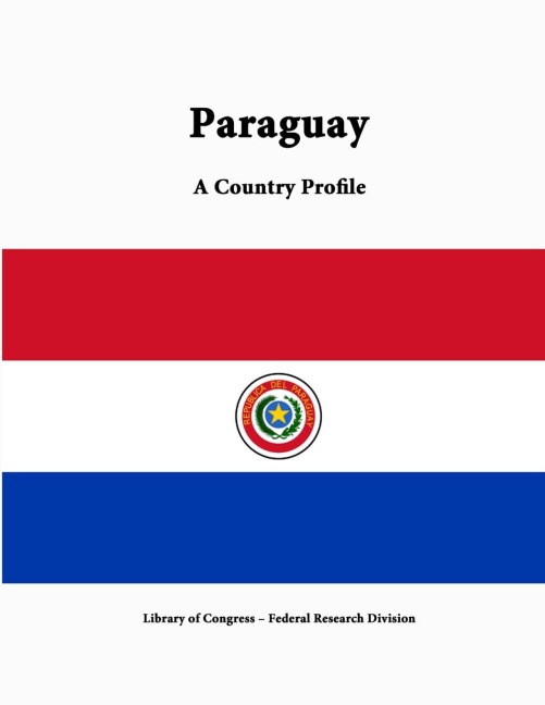 Paraguay: A Country Profile