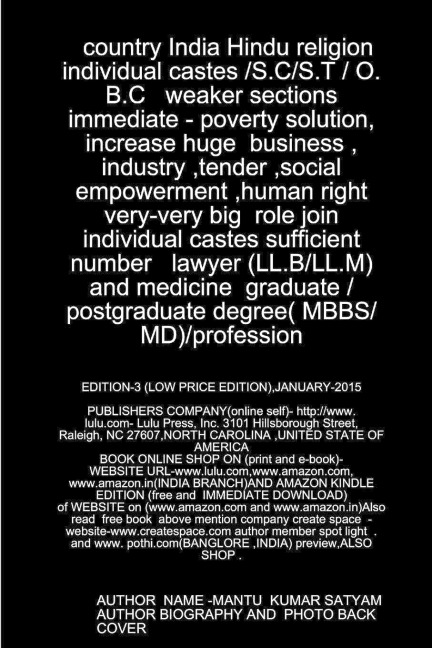 India hindu religion individual castes /s.c/s.t / o.b.c weaker sections immediate - poverty solution, increase huge business , industry ,social empowerment very big role join individual caste sufficient number lawyer/medicine (MBBS) UG/PG DEGREE