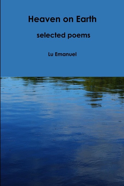 Heaven on Earth - selected poems