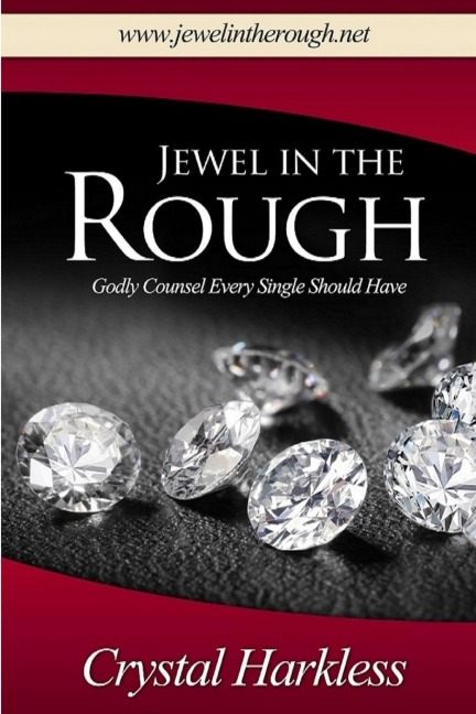 Jewel In The Rough   Godly Counsel Every Single Should Have