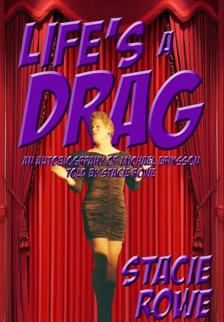 Life's A Drag