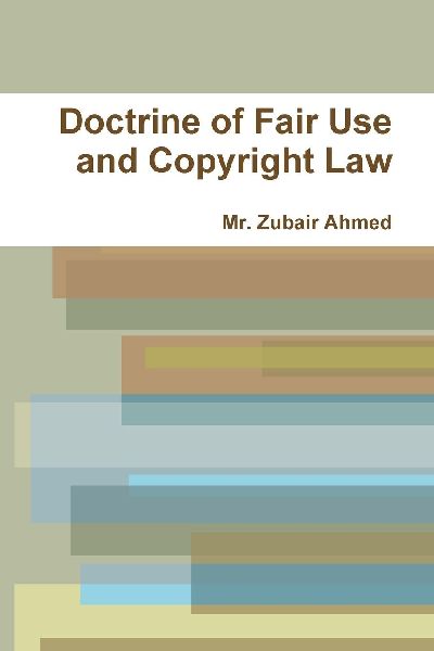 Doctrine of Fair Use and Copyright Law