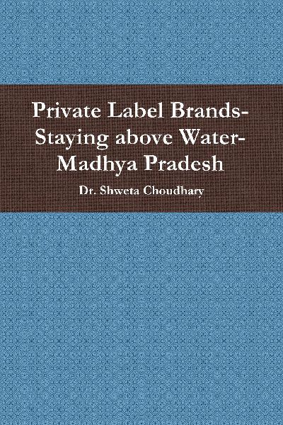 Private Label Brands-Staying above Water-Madhya Pradesh