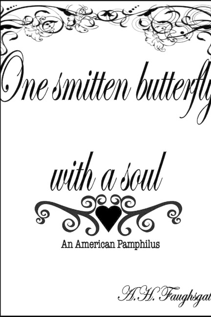 One Smitten Butterfly with a Soul