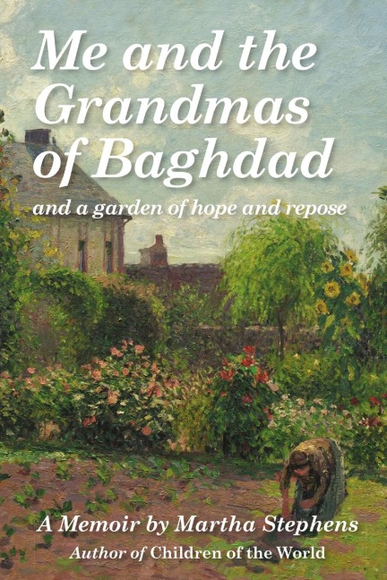 Me and the Grandmas of Baghdad