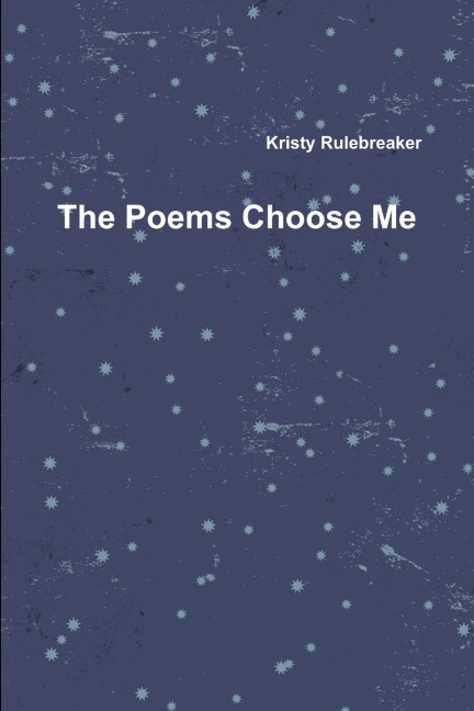 The Poems Choose Me