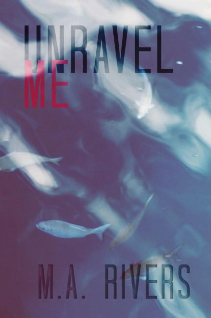Unravel Me