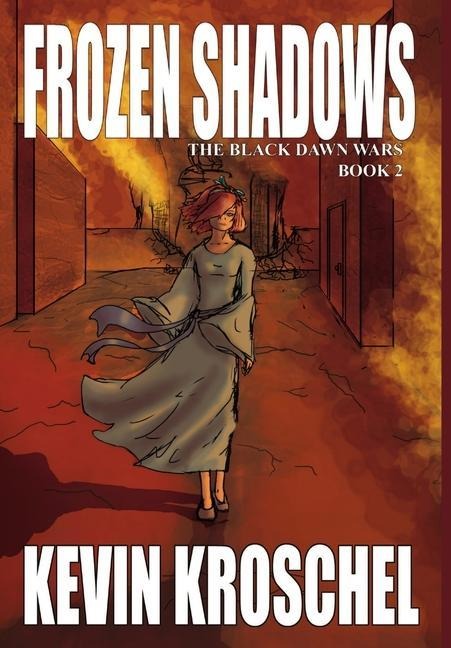 Frozen Shadows: The Black Dawn Wars Book 2